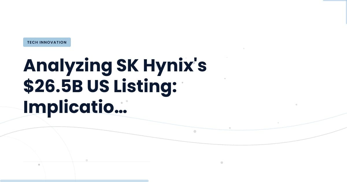 What SK Hynix's $26.5B Listing Means for Tech Development