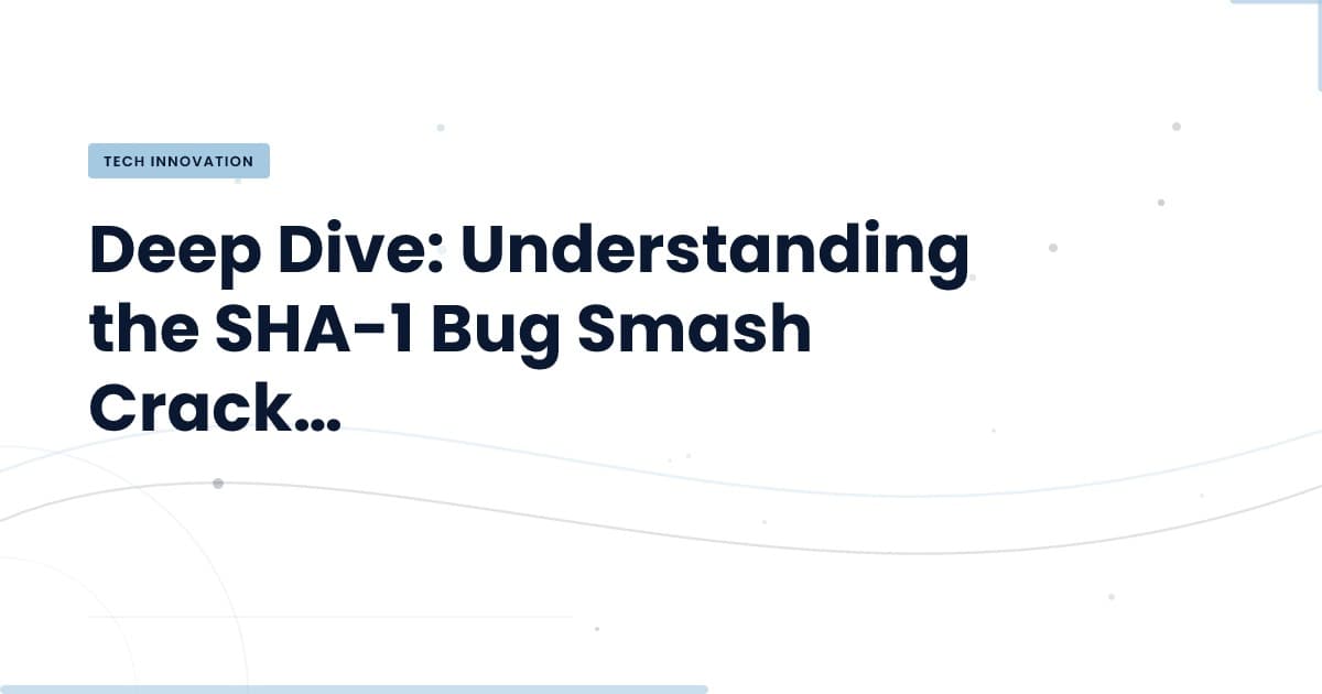 SHA-1: ¿Un bug que podría redefinir la seguridad web?