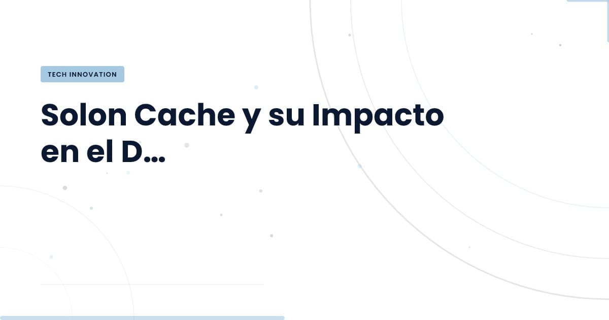 Solon Cache: Eficiencia en el Desarrollo con Tres Anotaciones Clave