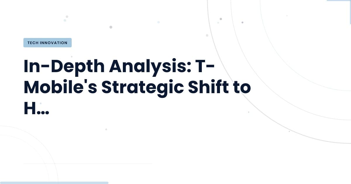 Navigating T-Mobile's Shift: AI and Home Internet Strategy