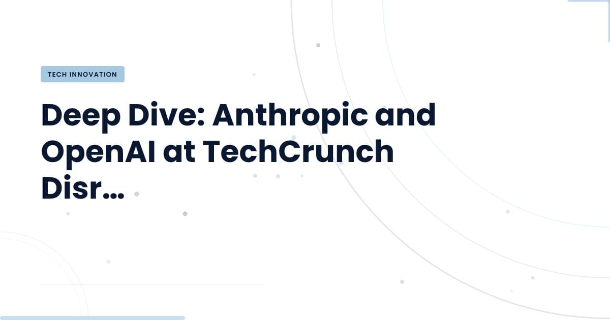 Anthropic and OpenAI: Shaping the Future of AI