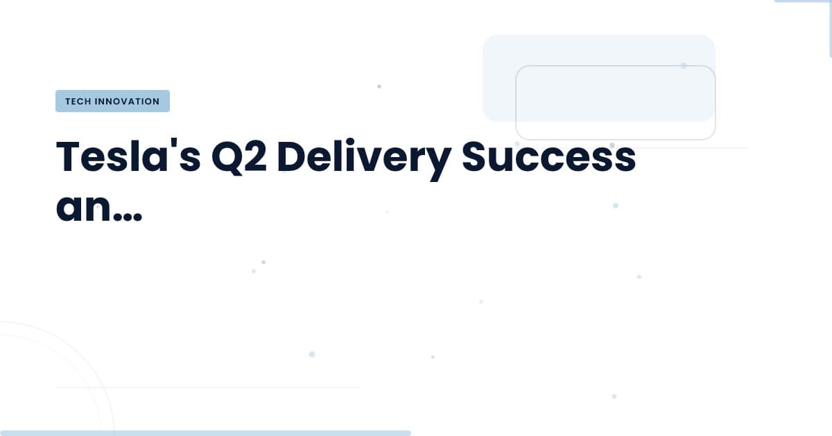 Tesla's Q2 Delivery: Why Success Didn't Equal Stock Gains