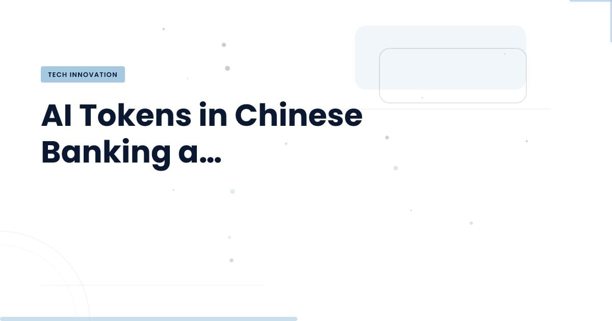 AI Tokens: Transforming Financial Services in China