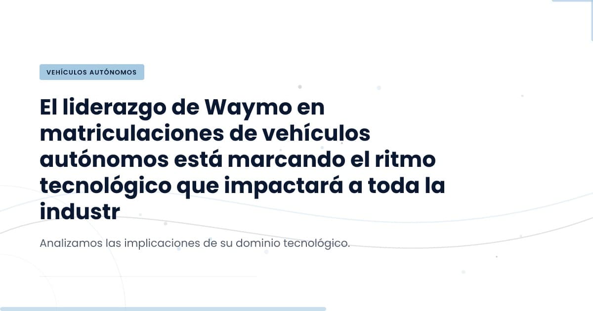 Waymo's Edge: What It Means for the Future of Autonomous Vehicles