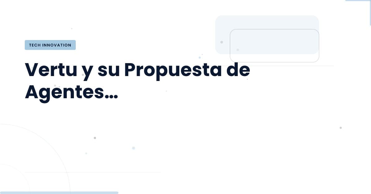 ¿Vale la pena pagar $6,880 por un agente AI de Vertu?