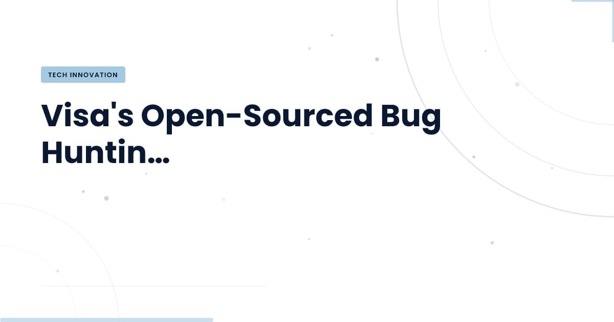 Visa's Mythos: A Game Changer in Bug Detection