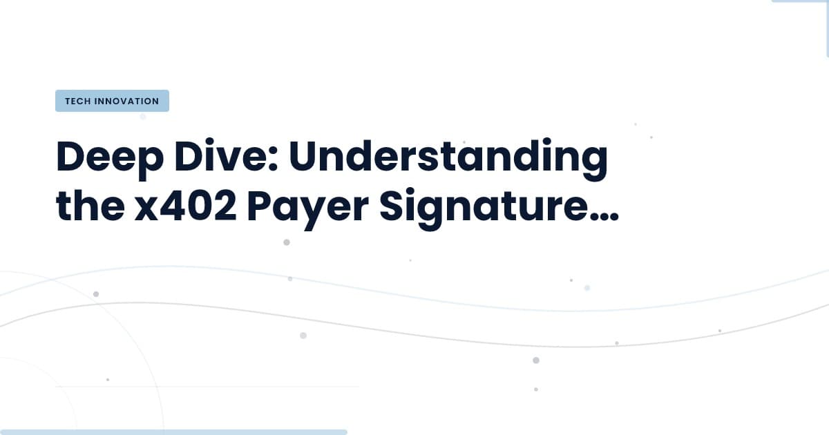 The x402 Signature: What It Means for Your Development Strategy