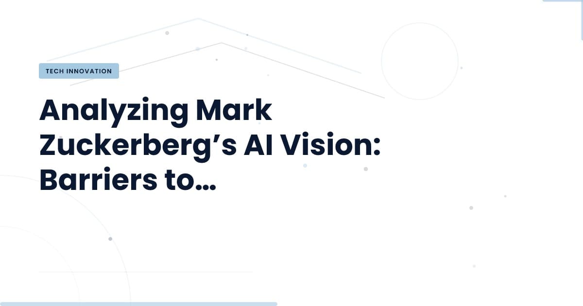 The Reality Behind Zuckerberg's AI Future: What's Holding Us Back?