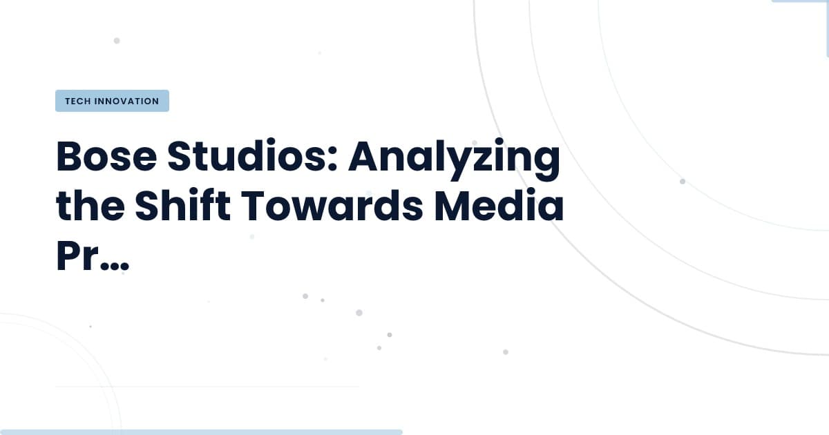 Bose Studios: Disrupting Media Production or Just Noise?