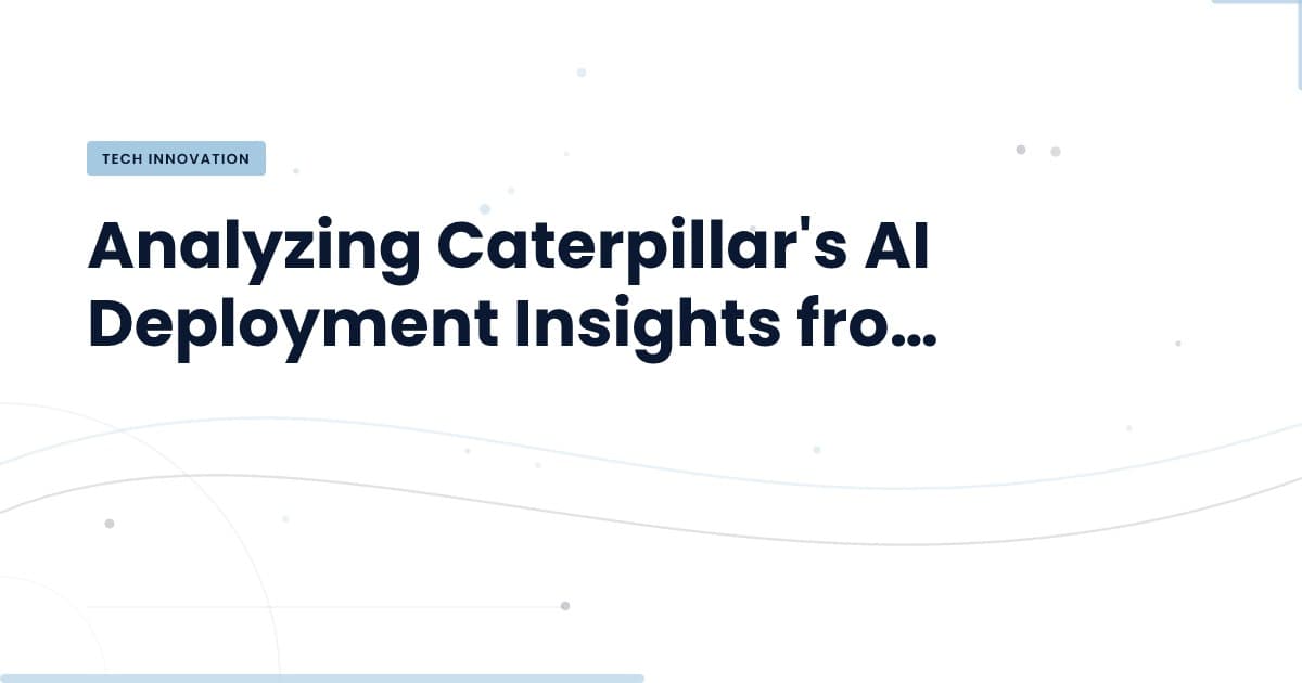 From Mines to Machines: Caterpillar's AI Leap
