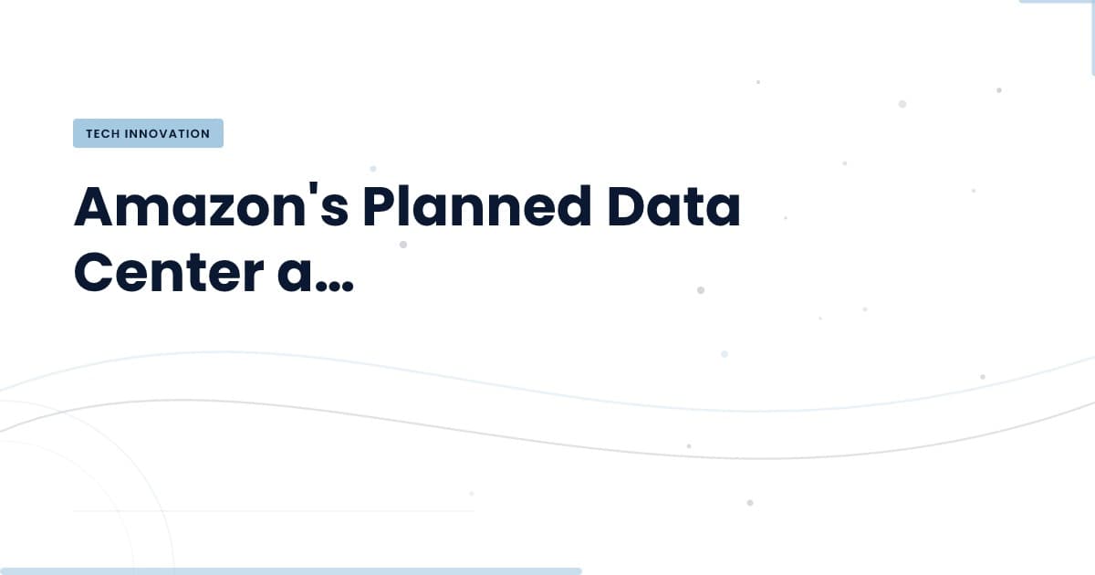 Amazon's Texas Data Center: A Climate Concern in the Making