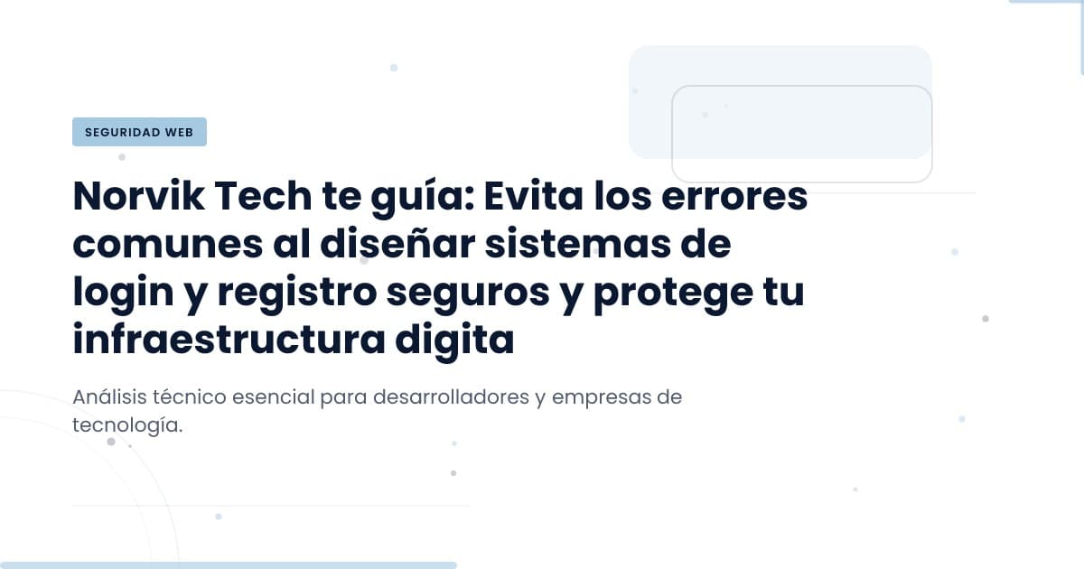 Avoiding Common Pitfalls in Login System Design