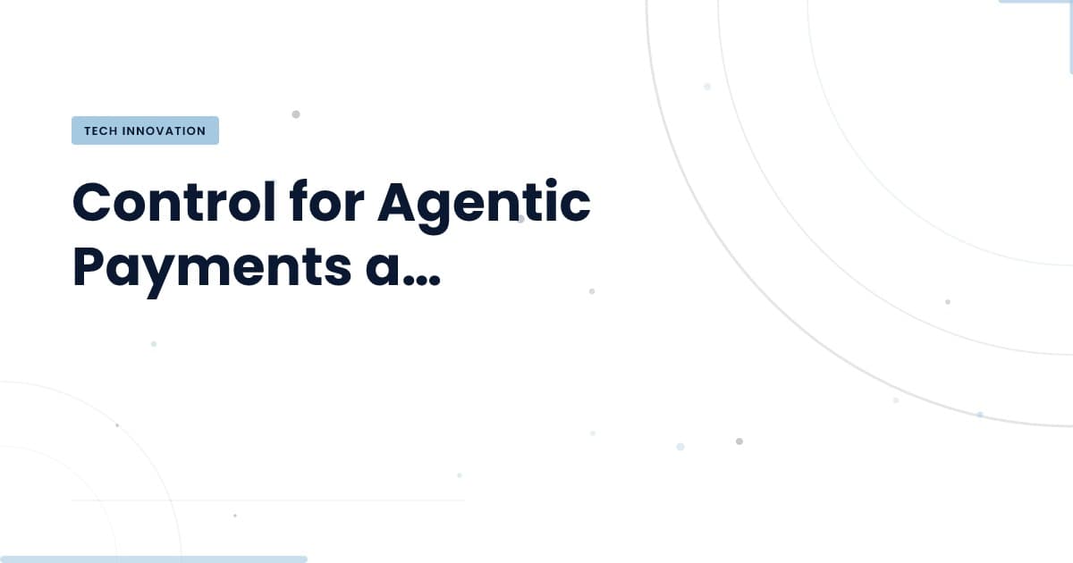 Pagos agenticos: ¿Estamos listos para el riesgo?
