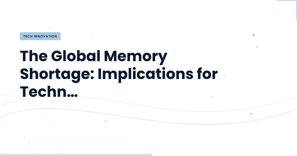 Memory Chip Shortage: A Wake-Up Call for Tech Companies