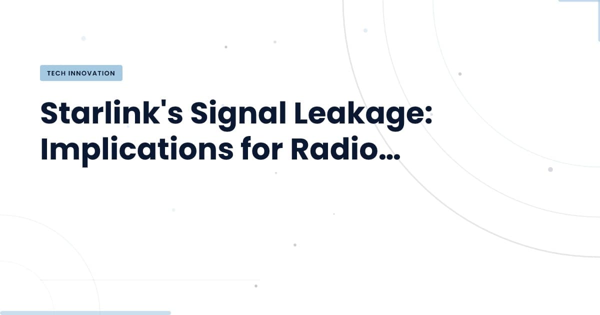 Starlink's Signal Leakage: A Threat to Cosmic Signals