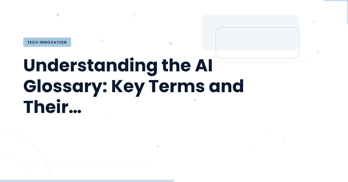 Navigating the AI Terminology Landscape: What You Need to Know