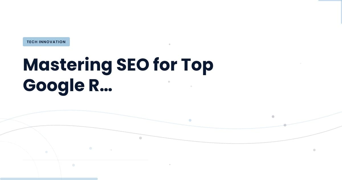 ¿Estás listo para conquistar el primer lugar en Google?