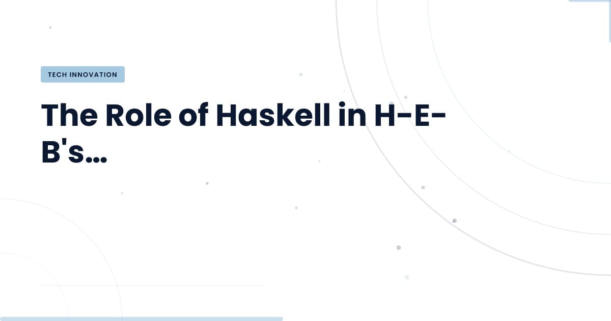 Haskell en acción: optimizando la cadena de suministro en H-E-B