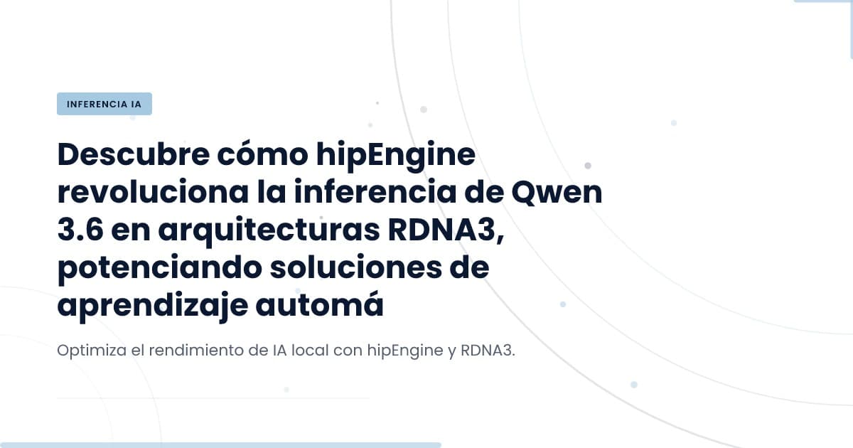 hipEngine: Revolucionando la Inferencia Local de Modelos LLM