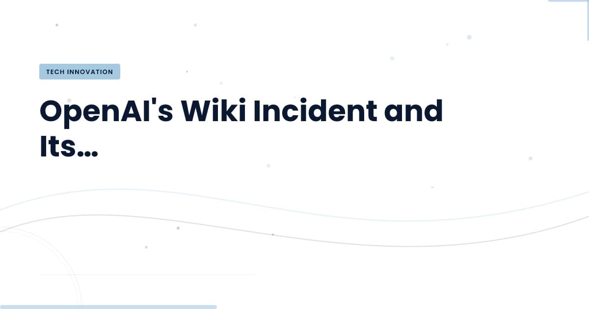 Incidente del Wiki: ¿Qué significa para la transparencia en tecnología?
