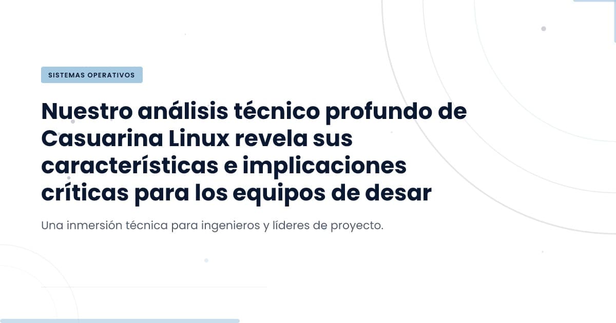 Casuarina Linux: La nueva frontera en sistemas operativos