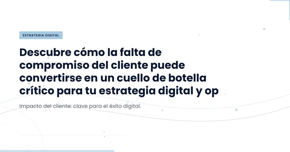 Cuando el Cliente se Convierte en el Obstáculo del Proyecto