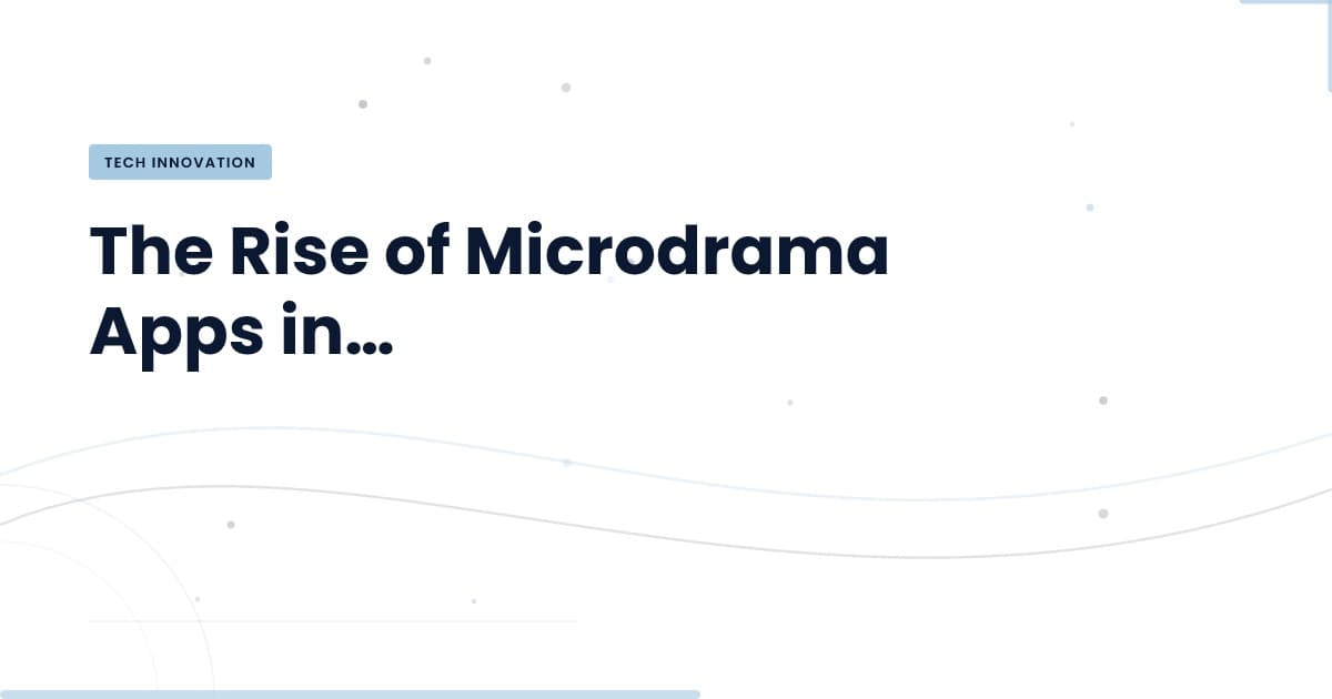 Microdramas: El Nuevo Formato de Éxito en Hollywood