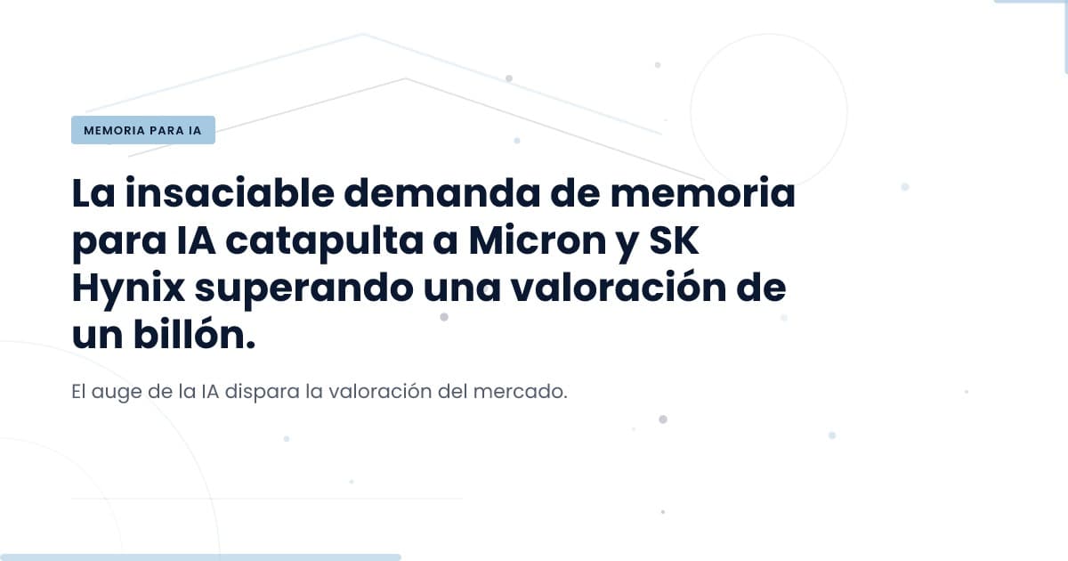 What the $1 Trillion Valuation Means for AI Memory Demand