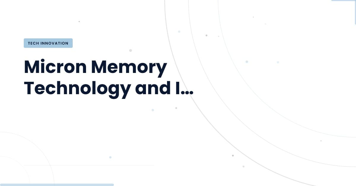 ¿Puede Micron ser el próximo gran nombre en tecnología de memoria?