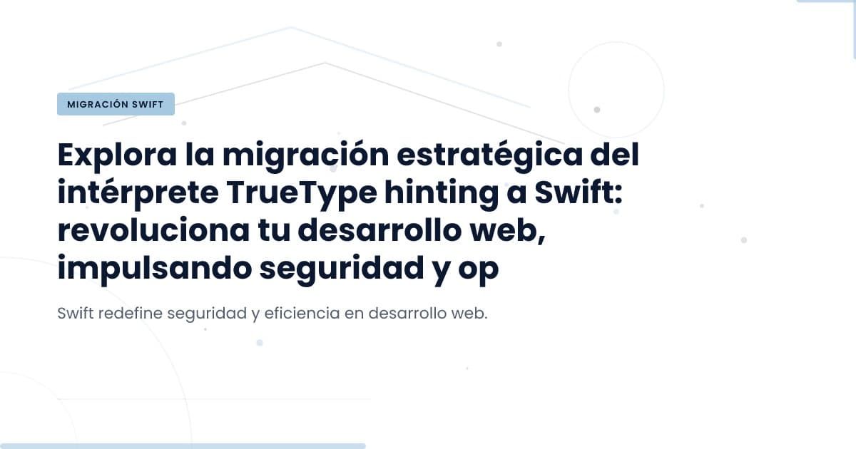 Migración del Interprete de Hinting: ¿Por qué es crucial para la tipografía moderna?