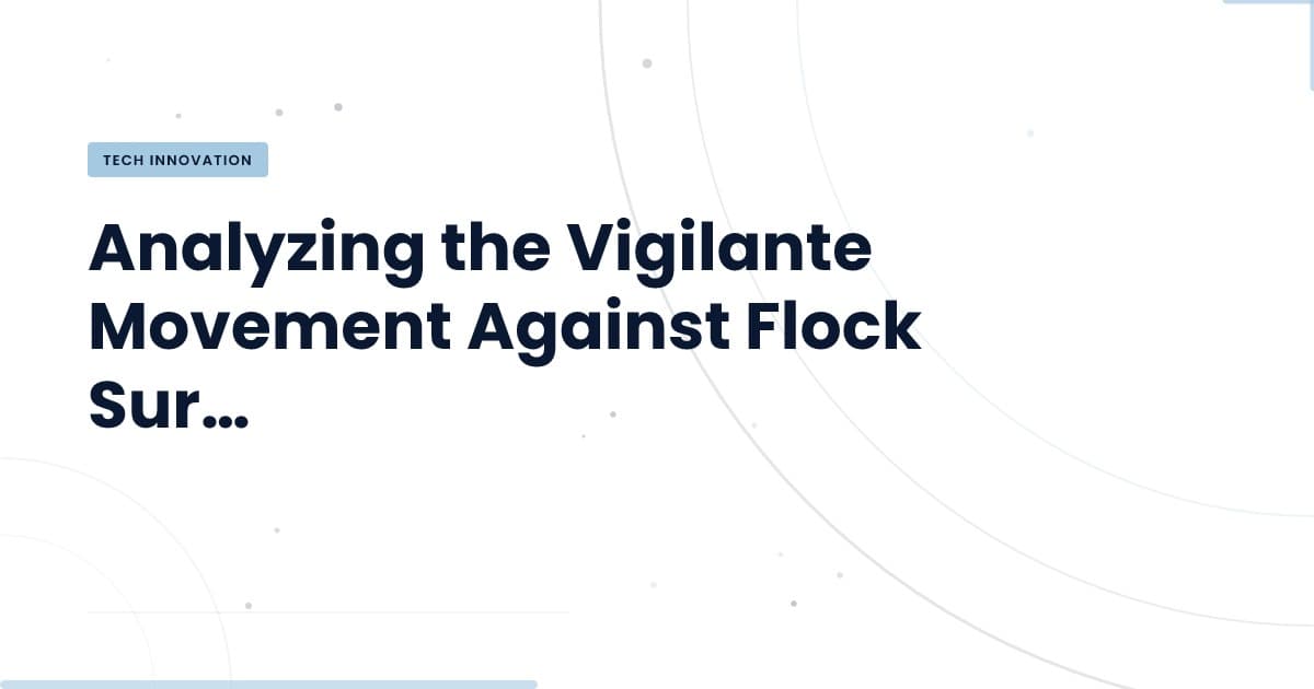 Cámaras de vigilancia en la mira: el crecimiento del movimiento vigilante