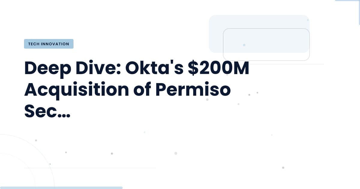 What Okta's Acquisition Means for Identity Security