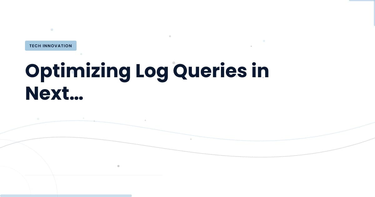 Boosting Log Query Performance: Insights from Our Latest Optimization