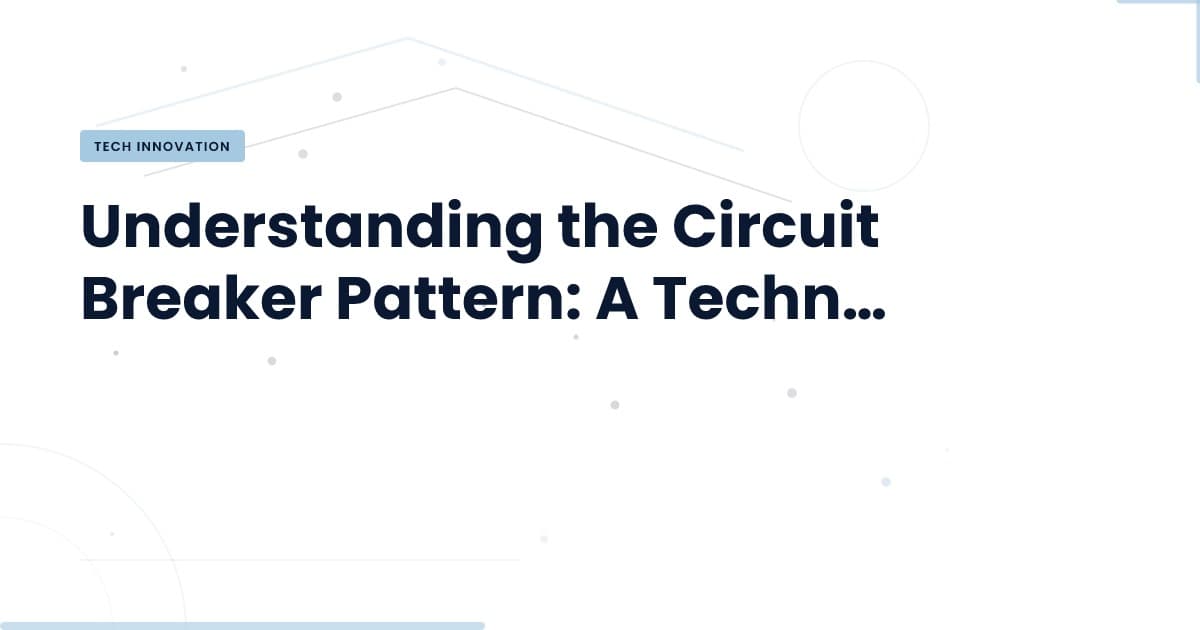 Mastering Resilience: The Circuit Breaker Pattern in Action