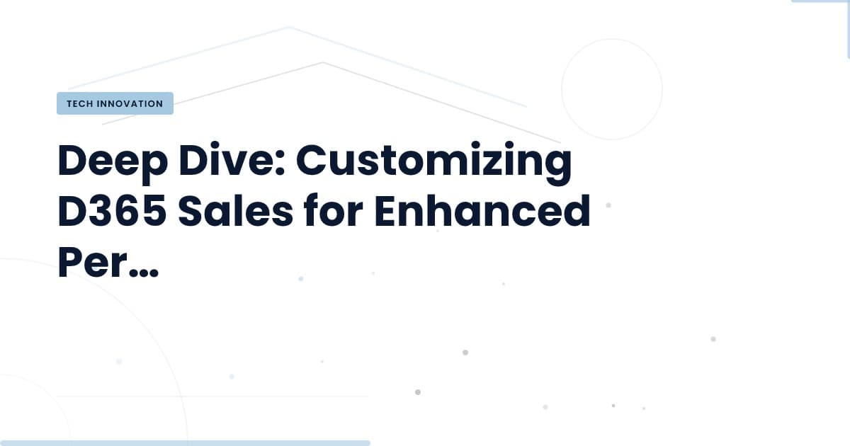 Personalización de D365 Sales: Mejora la Eficiencia Comercial