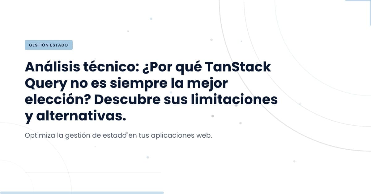Is TanStack Query Overrated? Key Insights You Need to Know