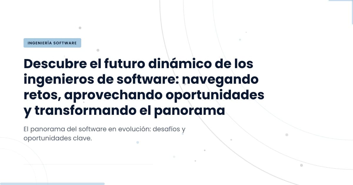 El futuro de los desarrolladores de software: adaptarse o quedar atrás