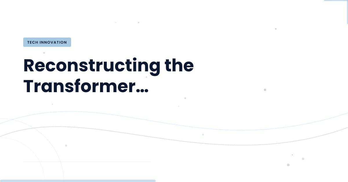 Understanding Transformer Architecture: The Why Behind the What