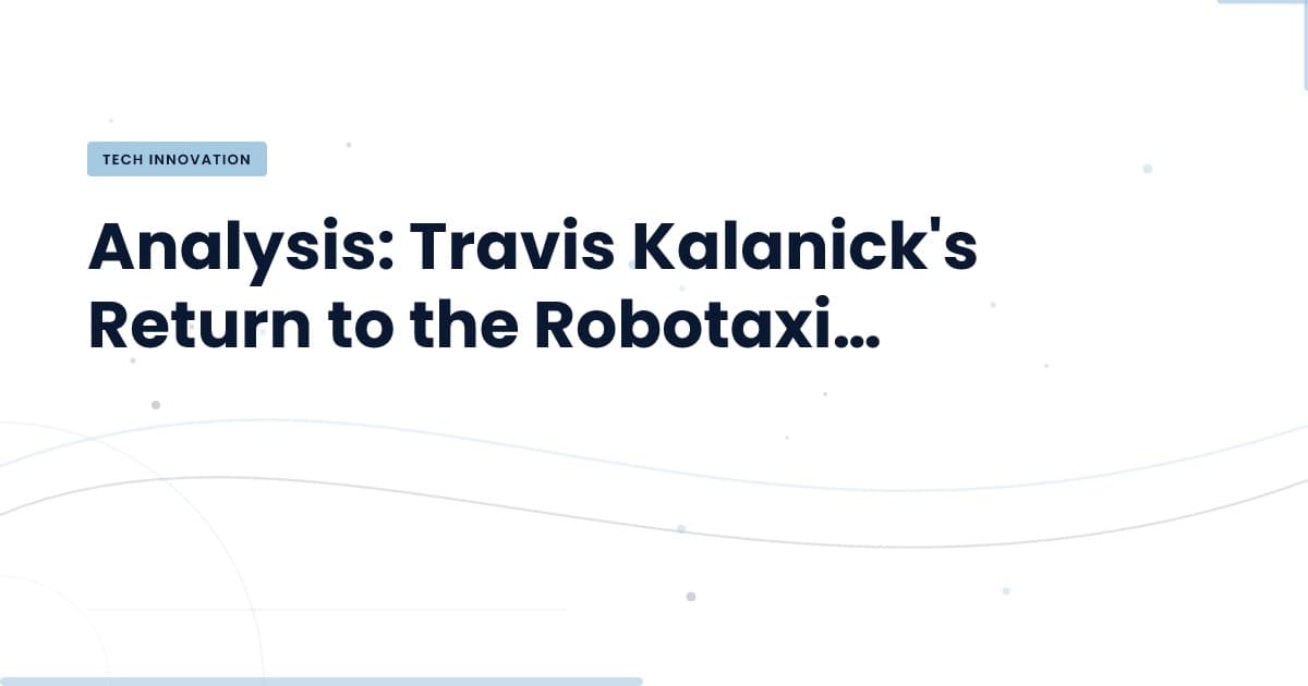Kalanick y el futuro de los robotaxis: ¿una oportunidad perdida o un nuevo comienzo?