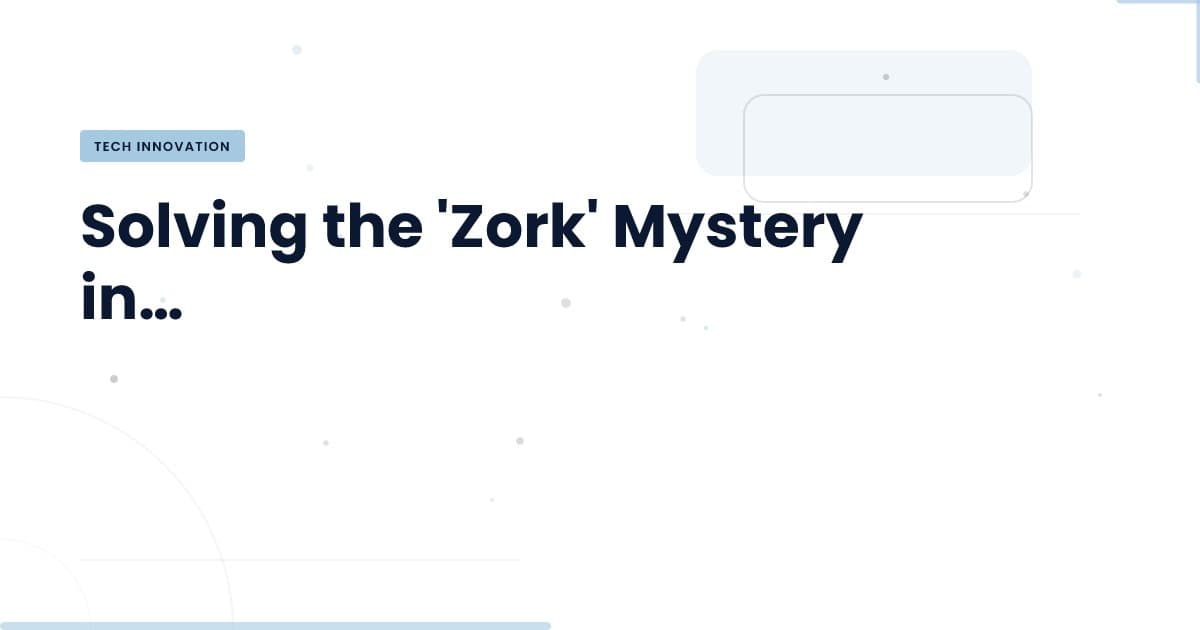 Unlocking the Secrets of the 'Zork' Mystery