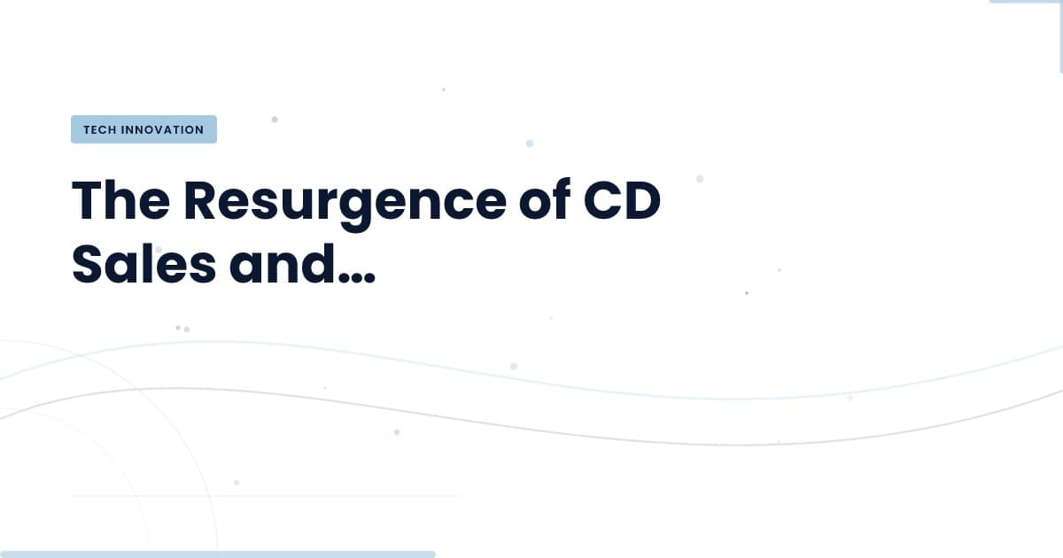 Las ventas de CDs están en auge: ¿por qué deberías prestar atención?