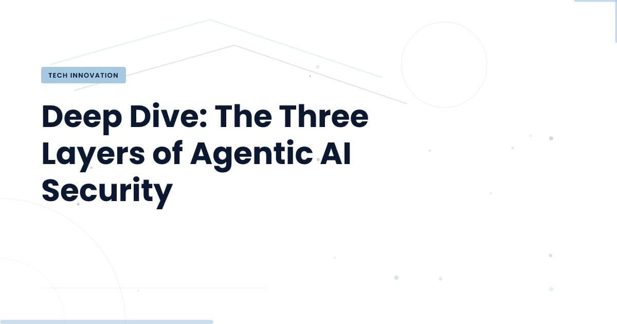 Revolutionizing Security: The Three Layers of Agentic AI