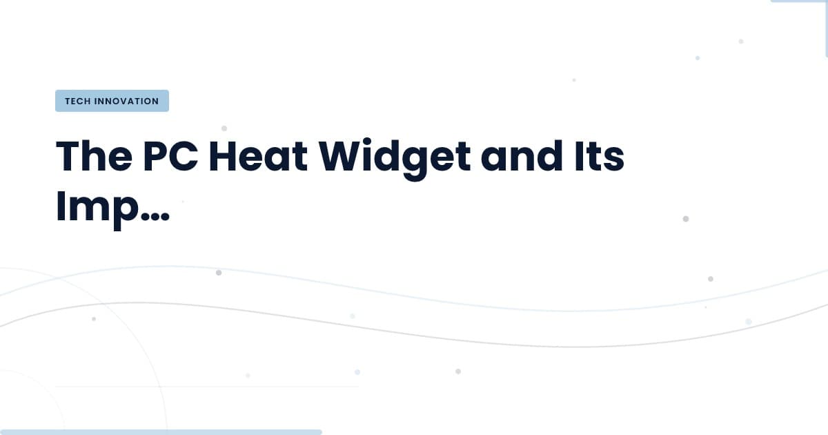 Mide el calor de tu PC: ¿Por qué es crucial para desarrolladores?