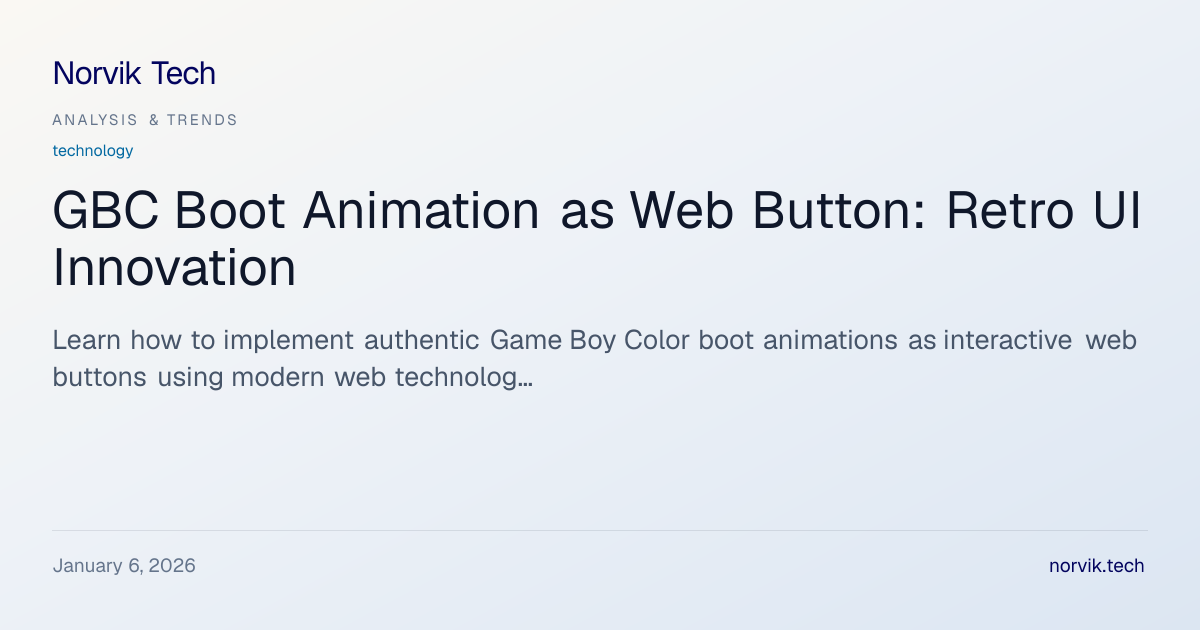 GBC Boot Animation Web Button: Technical Implement… | Norvik Tech