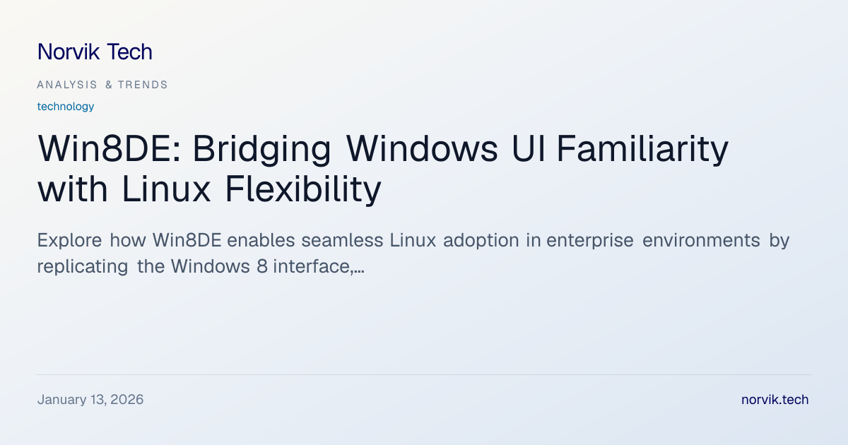 Win8DE: Technical Analysis of Windows 8-Like DE fo… | Norvik Tech