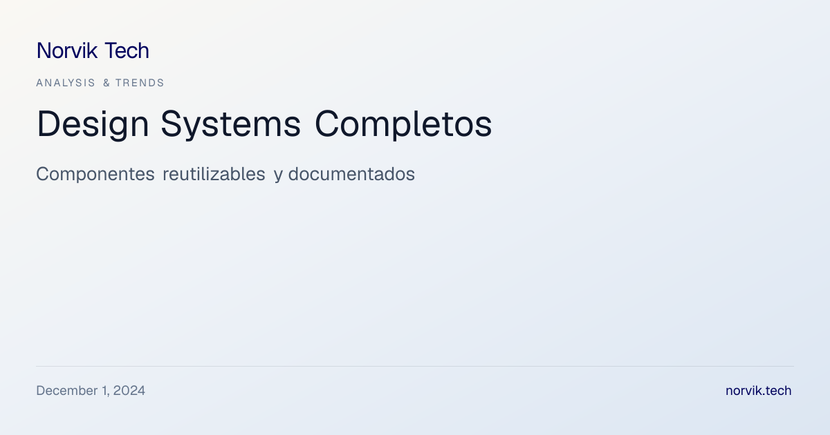Design Systems Completos · Componentes… | Norvik Tech