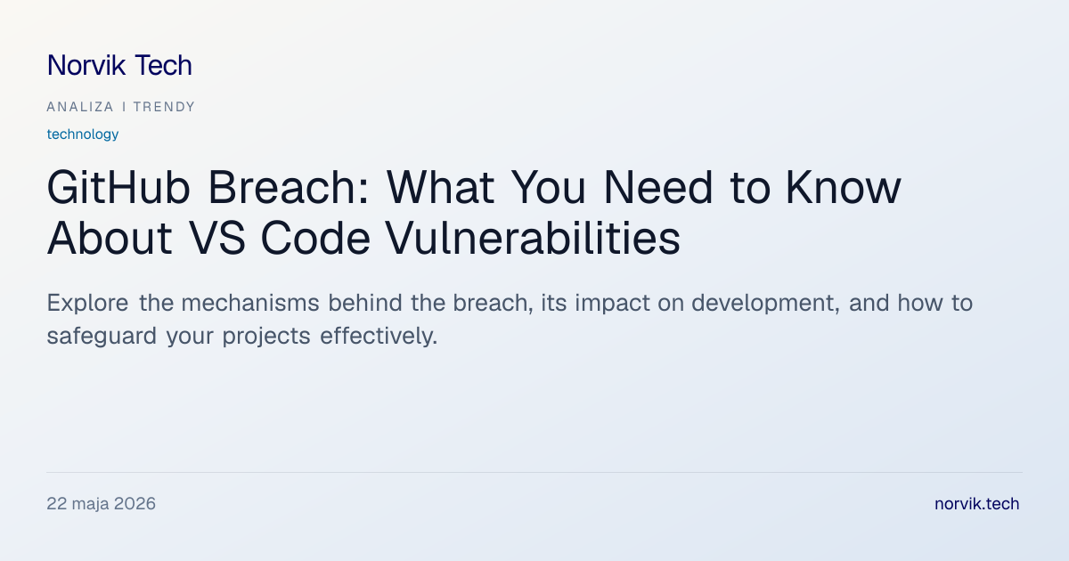 Technical Analysis: GitHub Breach and Its Implicat… | Norvik Tech